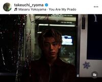 　竹内涼真のインスタグラム＠ｔａｋｅｕｃｈｉ＿ｒｙｏｍａより