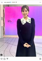 フジテレビ「Ｌｉｖｅ　Ｎｅｗｓ　α」インスタグラム＠ｎｅｗｓ＿ａｌｐｈａ