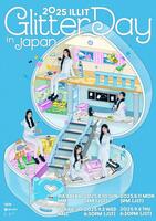 　（Ｐ）＆（Ｃ）　ＢＥＬＩＦＴ　ＬＡＢ　Ｉｎｃ．　ＩＬＬＩＴ　日本初の単独公演「ＧＬＩＴＴＥＲ　ＤＡＹ」ポスター