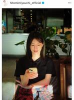 宮内ひとみのインスタグラム＠ｈｉｔｏｍｉｍｉｙａｕｃｈｉ＿ｏｆｆｉｃｉａｌより