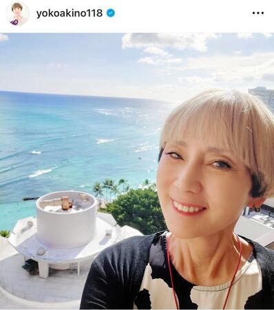 　ホテルからの絶景！秋野暢子のインスタグラム＠ｙｏｋｏａｋｉｎｏ１１８（７月１９日付）より