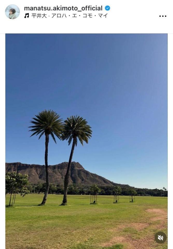 秋元真夏のインスタグラム＠ｍａｎａｔｓｕ．ａｋｉｍｏｔｏ＿ｏｆｆｉｃｉａｌから