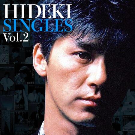 西城秀樹さん「ＨＩＤＥＫＩ　ＳＩＮＧＬＥＳ　Ｖｏｌ．２」
