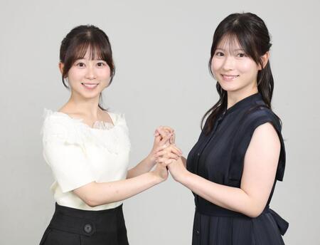 普段から仲良しのテレビ東京・鈴木芹里乃アナ（左）と北川莉央アナ＝東京・六本木のテレビ東京（撮影・西岡正）