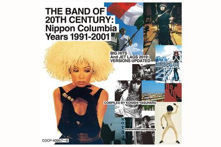 　１１月６日にストリーミング配信されるアルバム『ＴＨＥ ＢＡＮＤ ＯＦ ２０ＴＨ ＣＥＮＴＵＲＹ：Ｎｉｐｐｏｎ Ｃｏｌｕｍｂｉａ Ｙｅａｒｓ １９９１ー２００１』のジャケット