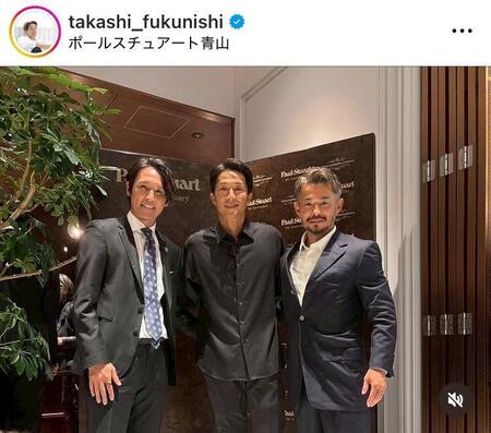 　福西崇史氏インスタグラム（ｔａｋａｓｈｉ＿ｆｕｋｕｎｉｓｈｉ）より